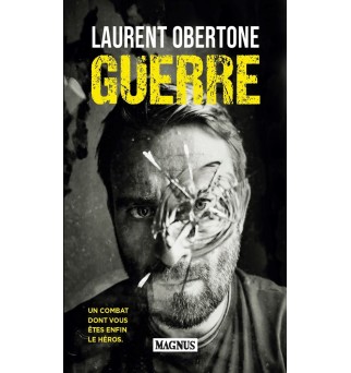 Laurent Obertone - Guerre