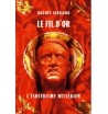 Le fil d'or - Miguel Serrano