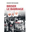 Briser le barrage - Vincent...