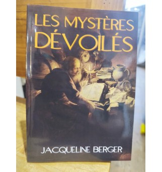 Les mystères dévoilés -...