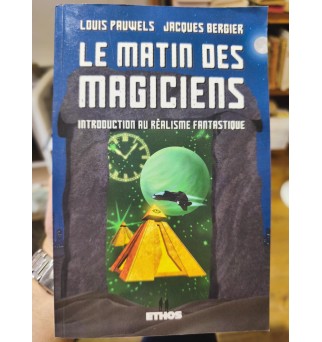 Le Matin des magiciens -...