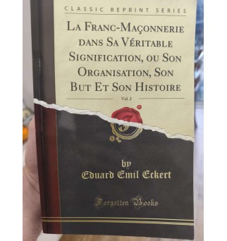 La Franc-Maçonnerie dans sa...