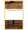 Les fils de Dieu - Louis...