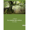 Le combat des arbres -...
