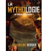 La mythologie - Jacqueline...