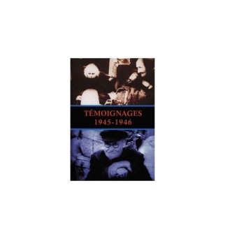 Témoignages, 1945-1946