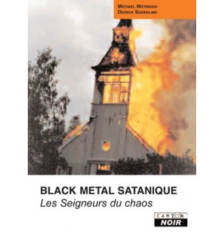 Black metal satanique, les...