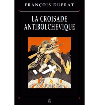 La croisade antibolchevique...