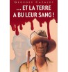 Et la terre a bu leur sang...