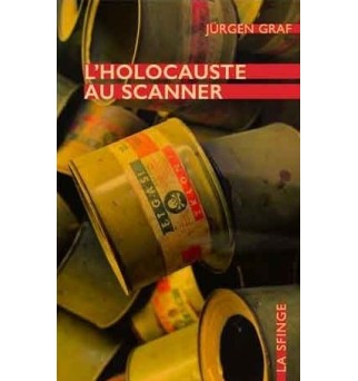 L'holocauste au scanner - Jürgen Graf