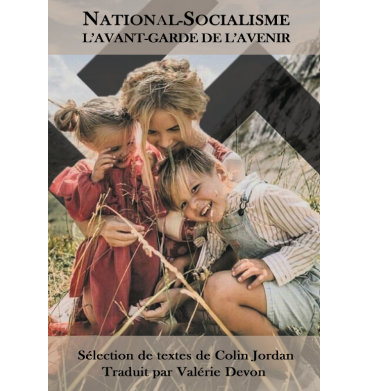 National-Socialisme, l’avant-garde de l’avenir - Colin Jordan