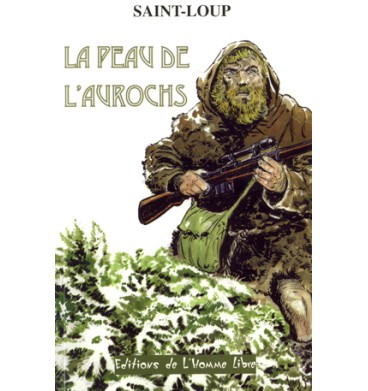 La peau de l'aurochs - Saint-Loup