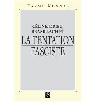 La tentation fasciste - Tarmo Kunnas