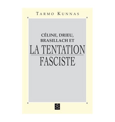La tentation fasciste - Tarmo Kunnas