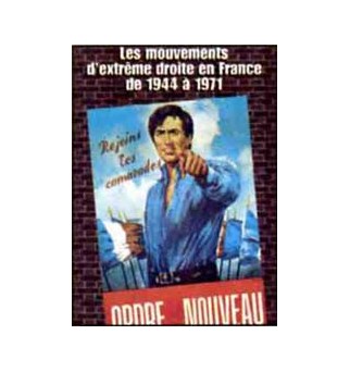 Les mouvements d'extrême droite en France 1945-1971 - François Duprat