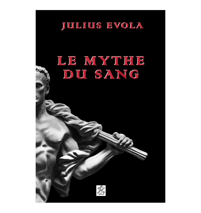 Le mythe du sang - Julius Evola