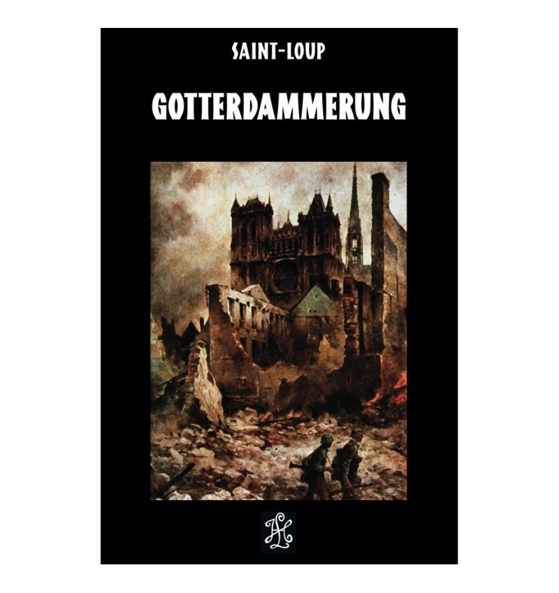 Götterdämmerung - Saint-Loup