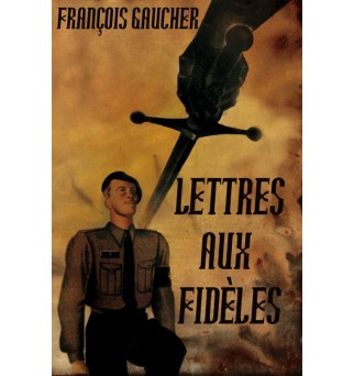 Lettres aux fidèles - François Gaucher