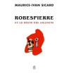 Robespierre - Maurice-Ivan Sicard