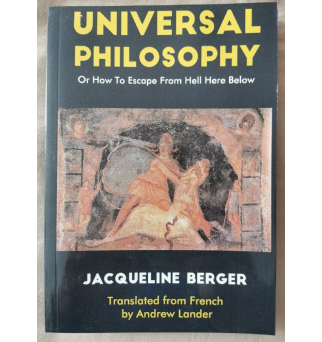 Universal philosophy - Jacqueline Berger