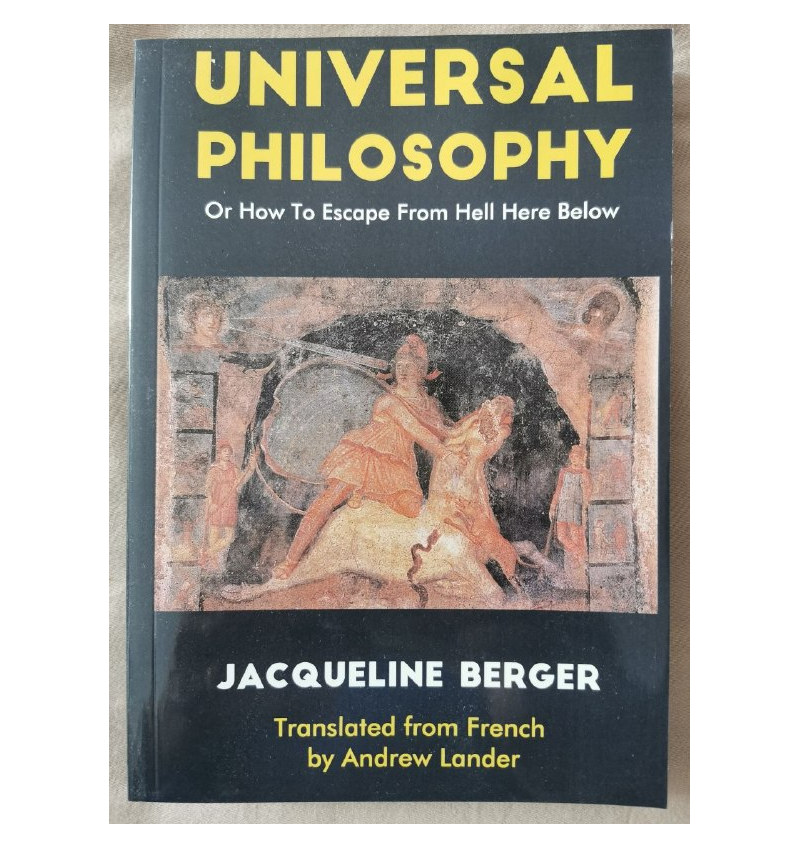 Universal philosophy - Jacqueline Berger