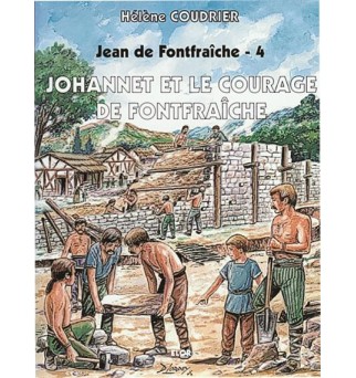 Jean de Fontfraîche no4, Johannet et le courage de Fontfraîche