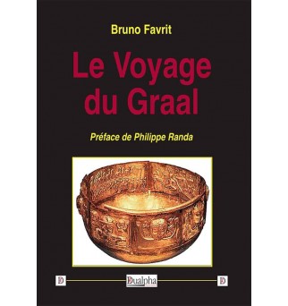 Le Voyage du Graal - Bruno...