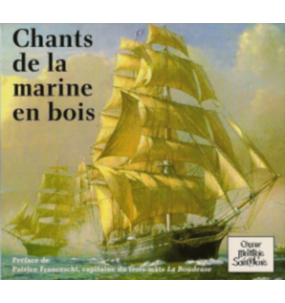 Chants de la marine en bois - Chœur Montjoie Saint Denis