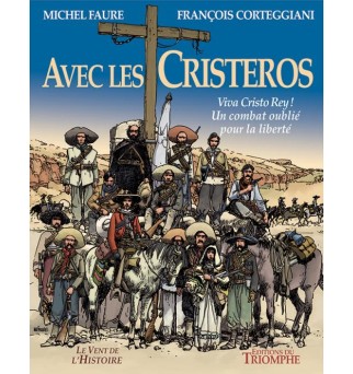 Avec les Cristeros - Michel Faure
