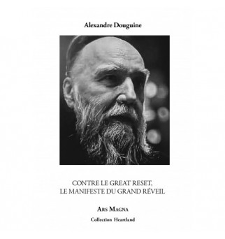Contre le great reset, le manifeste du grand réveil - Alexandre Douguine
