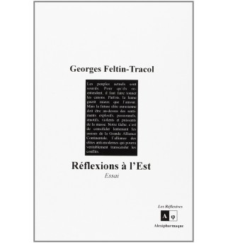 Réflexions à l'est - Georges Feltin-Tracol