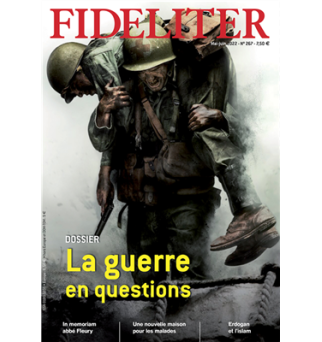 Fideliter no 267 - La guerre en questions