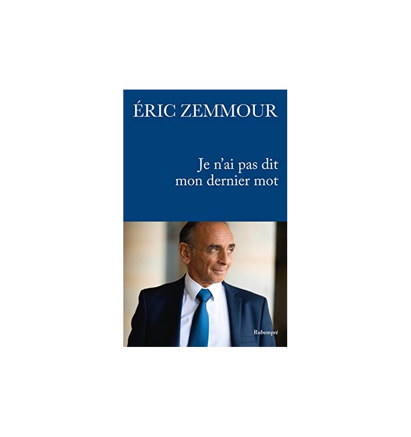 je-n-ai-pas-dit-mon-dernier-mot-eric-zemmour