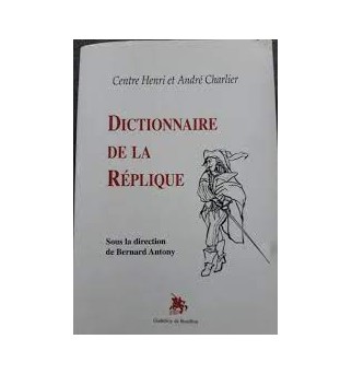 Dictionnaire de la Réplique...