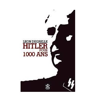 Hitler pour 1000 ans - Léon...